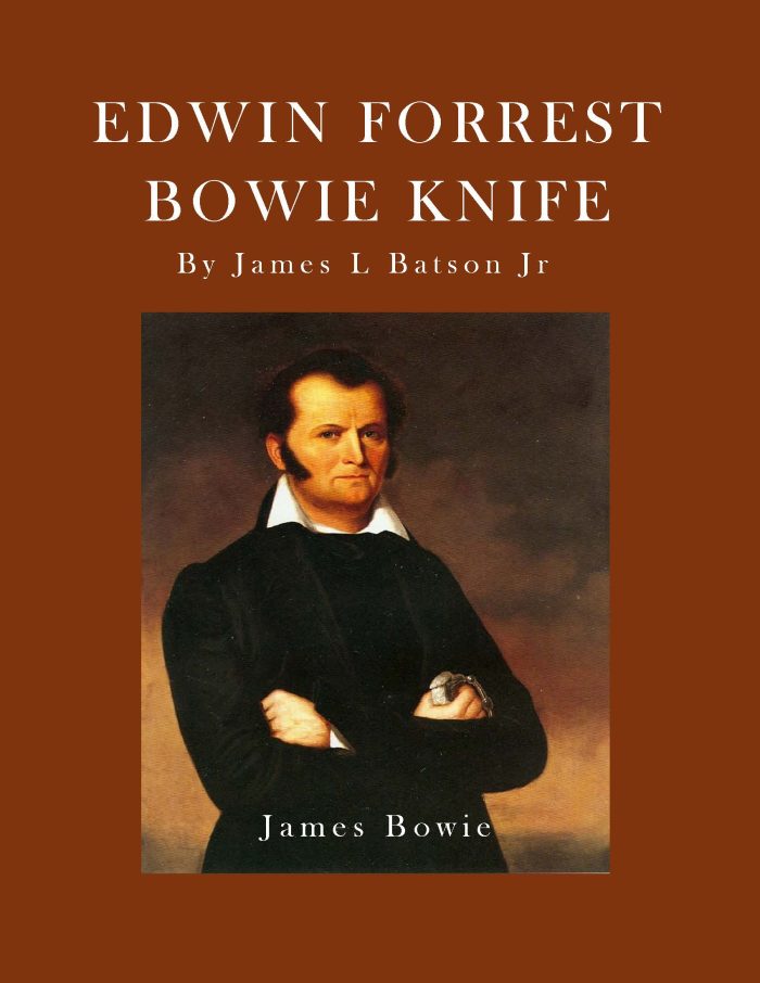Edwin Forrest Bowie Knife by James Batson